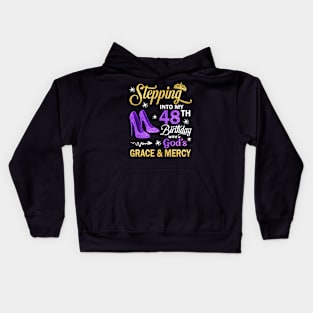 Stepping Into My 48th Birthday With God's Grace & Mercy Bday Kids Hoodie